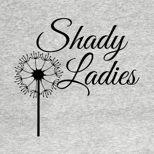 Shady Ladies by authorsmshade